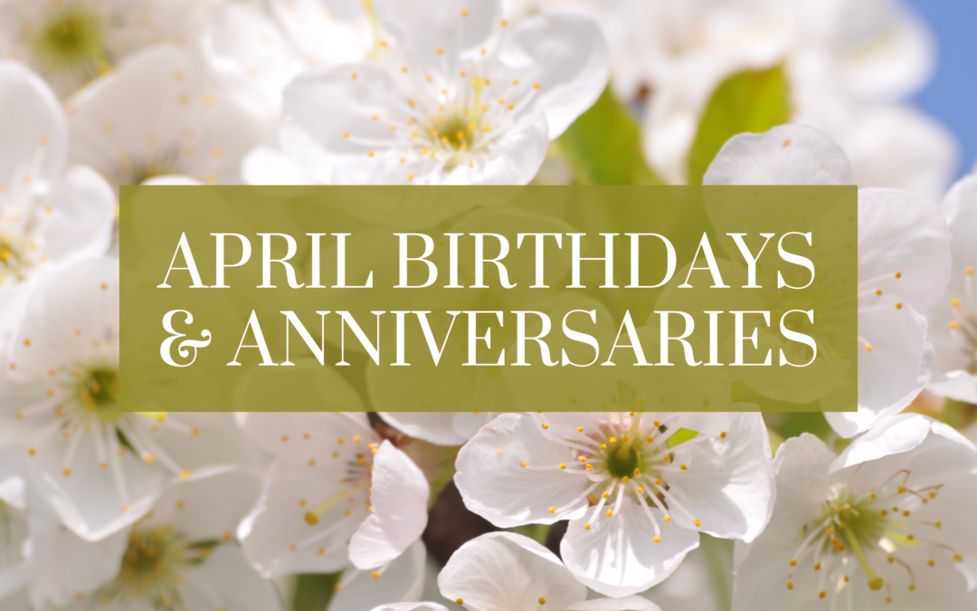 April birthdays and anniversaries website news item graphic 4-16-23