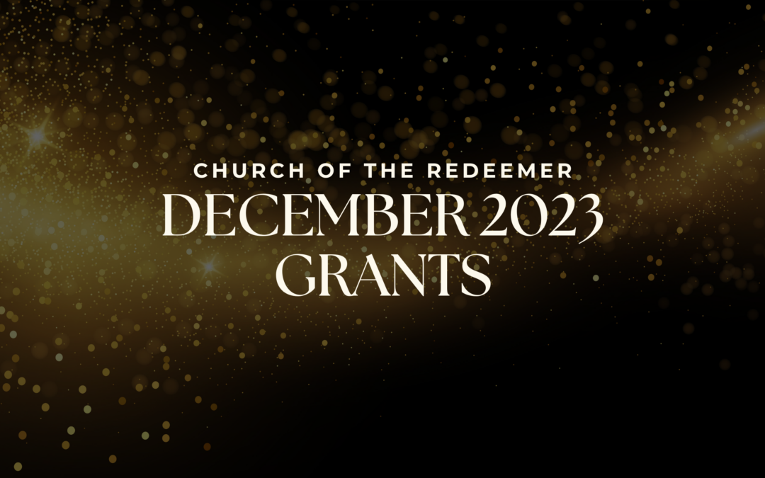 Redeemer Awards $70,000 in Grants